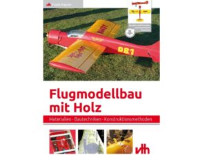 Fachbuch - Flugmodellbau mit Holz - Materialien · Bautechniken