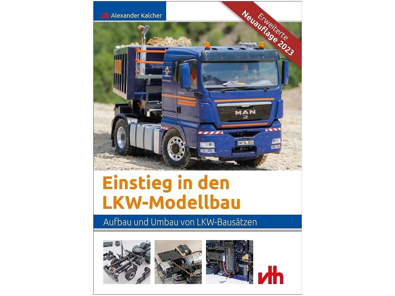 Fachbuch - Einstieg in den LKW-Modellbau - erweiterte Neuauflage