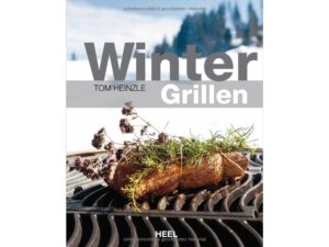 Fachbuch - Wintergrillen - vom Grillmeister Tom Heinzle