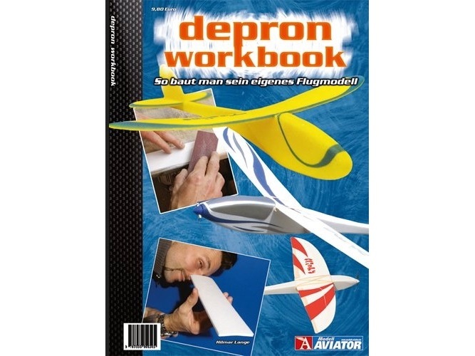 Fachbuch - Depron-Workbook: So baut man sein eigenes Flugmodell